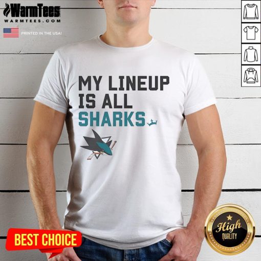 Good San Jose Sharks My Lineup Is All logo T-Shirt featuring the team's logo and vibrant colors for fans.