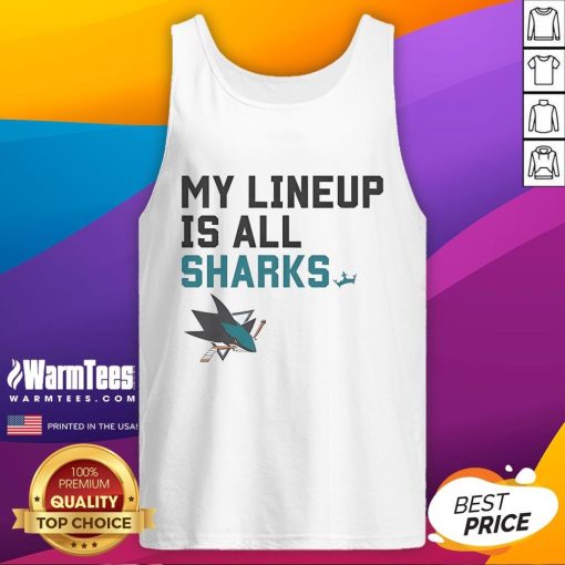 Good San Jose Sharks My Lineup Is All Logo Tank Top featuring team logo, perfect for fans and summer sportswear.