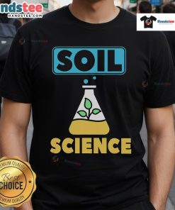 Good Soil Science T-Shirt featuring a vibrant graphic design celebrating soil science and environmental awareness.