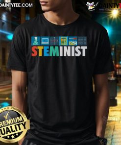 Good Steminist Science Technology Engineering T-Shirt featuring a bold design promoting STEM education for women and girls.