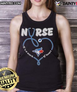 Alt Text: Good Toronto Blue Jays nurse tank top featuring 'It's a Work of Heart' design, perfect for fans and healthcare workers.