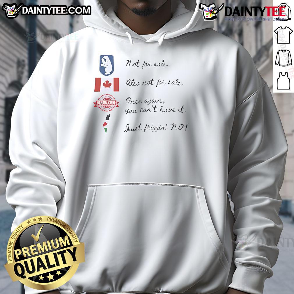 Good We Are Not For Sale Anti Trump Canada Greenland Palestine Panama Hoodie Anti-Trump hoodie featuring 'Good We Are Not For Sale' slogan, representing solidarity with Canada, Greenland, Palestine, and Panama.