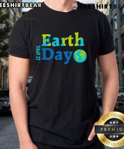 Happy Earth Day 22 April 2025 T-Shirt featuring eco-friendly design and vibrant colors celebrating environmental awareness.