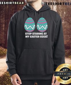 Happy Easter Funny Stop Staring At My Easter Eggs Hoodie featuring a playful design for festive celebrations.