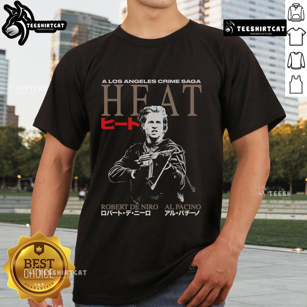 Hot A Los Angeles Crome Saga Heat Robert De Niro Al Pacino T Shirt Hot A Los Angeles Chrome Saga Heat T-Shirt featuring Robert De Niro and Al Pacino for stylish movie fans.