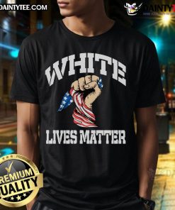 Hot America Flag White Lives Matter Civil Rights Equality T-Shirt featuring bold graphics and a patriotic design.