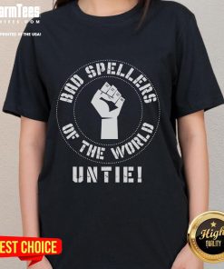 Hot Bad Spellers Of The World Untie Ladies Tee featuring a playful graphic design and stylish fit for casual wear.