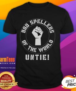Hot Bad Spellers Of The World Untie T-Shirt featuring a playful design celebrating spelling mistakes and humor.