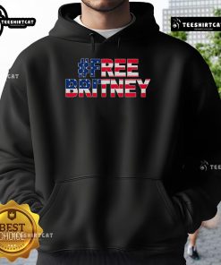 Hot Free Britney hoodie with USA flag design, featuring the hashtag promoting the movement.