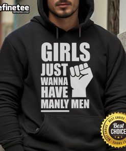 Stylish hoodie with 'Hot Girls Just Wanna Have Manly Men' slogan, perfect for casual wear and expressing confidence.
