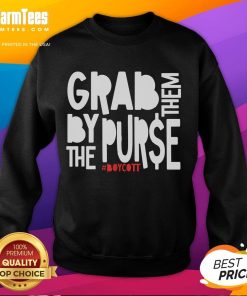Hot Grab Them By The Purse Boycott Oligarchy Capitalism Protest Sweatshirt in bold letters, worn during a protest.