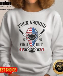 Hot Puck Around and Find Out sweatshirt featuring USA Hockey design, perfect for fans and casual wear.