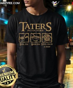 Alt Text: Funny Hot Taters Po Ta Toes T-Shirt featuring a playful potato cooking quote for food lovers and chefs.