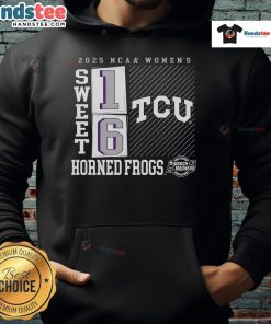 Hot TCU Horned Frogs 2025 NCAA Women's Basketball Tournament March Madness Sweet 16 No Look Pass Hoodie design.