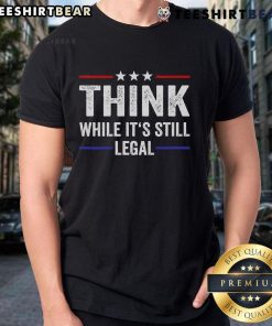 Hot Think While It'S Still Legal Stripe T-Shirt in vibrant colors, perfect for casual and trendy outfits.