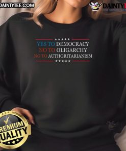 Hot 'Yes To Democracy, No To Oligarchy' sweatshirt featuring Bernie Sanders' quote for political activism and fashion.
