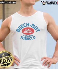 Nice Beech Nut Softer and Moister Chewing Tobacco tank top featuring a stylish design for tobacco enthusiasts.