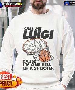 Alt Text: Nice Call Me Luigi sweatshirt featuring bold graphics, perfect for gamers and fans of fun shooter apparel.