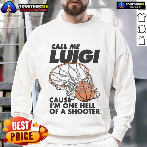 Alt Text: Nice Call Me Luigi sweatshirt featuring bold graphics, perfect for gamers and fans of fun shooter apparel.