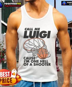 Stylish tank top featuring 'Nice, Call Me Luigi, Cause I'm One Hell of a Shooter' graphic for gamers and casual wear.