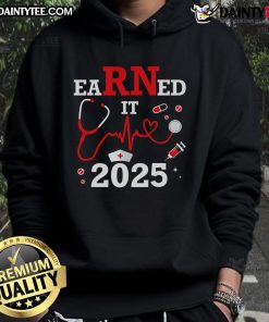 Alt Text: 2025 Nurse Graduation Hoodie with 'Nice Earned It' design, perfect for celebrating nursing achievements.