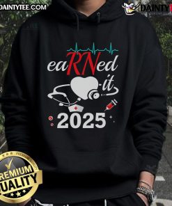 Nice Earned It 2025 RN Nurse Nursing Graduation Hoodie, celebrating nursing graduates with a stylish and meaningful design.