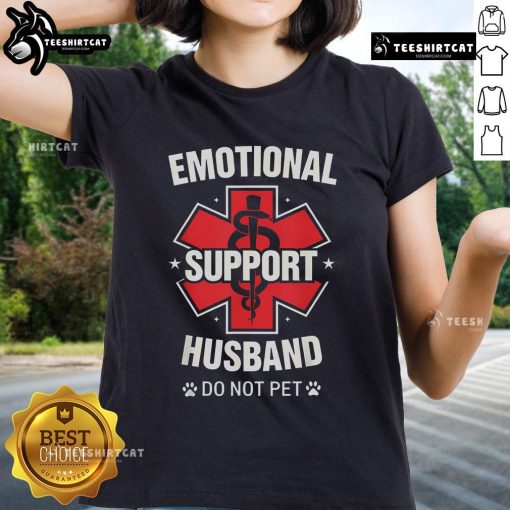 Funny 'Do Not Pet' tee featuring a nice emotional support husband design for ladies, perfect for casual wear.