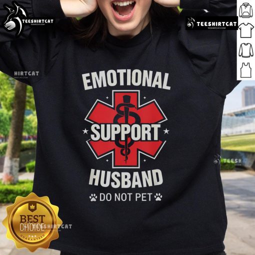 Nice Emotional Support Husband sweatshirt with 'Do Not Pet' text, perfect for cozy and humorous casual wear.