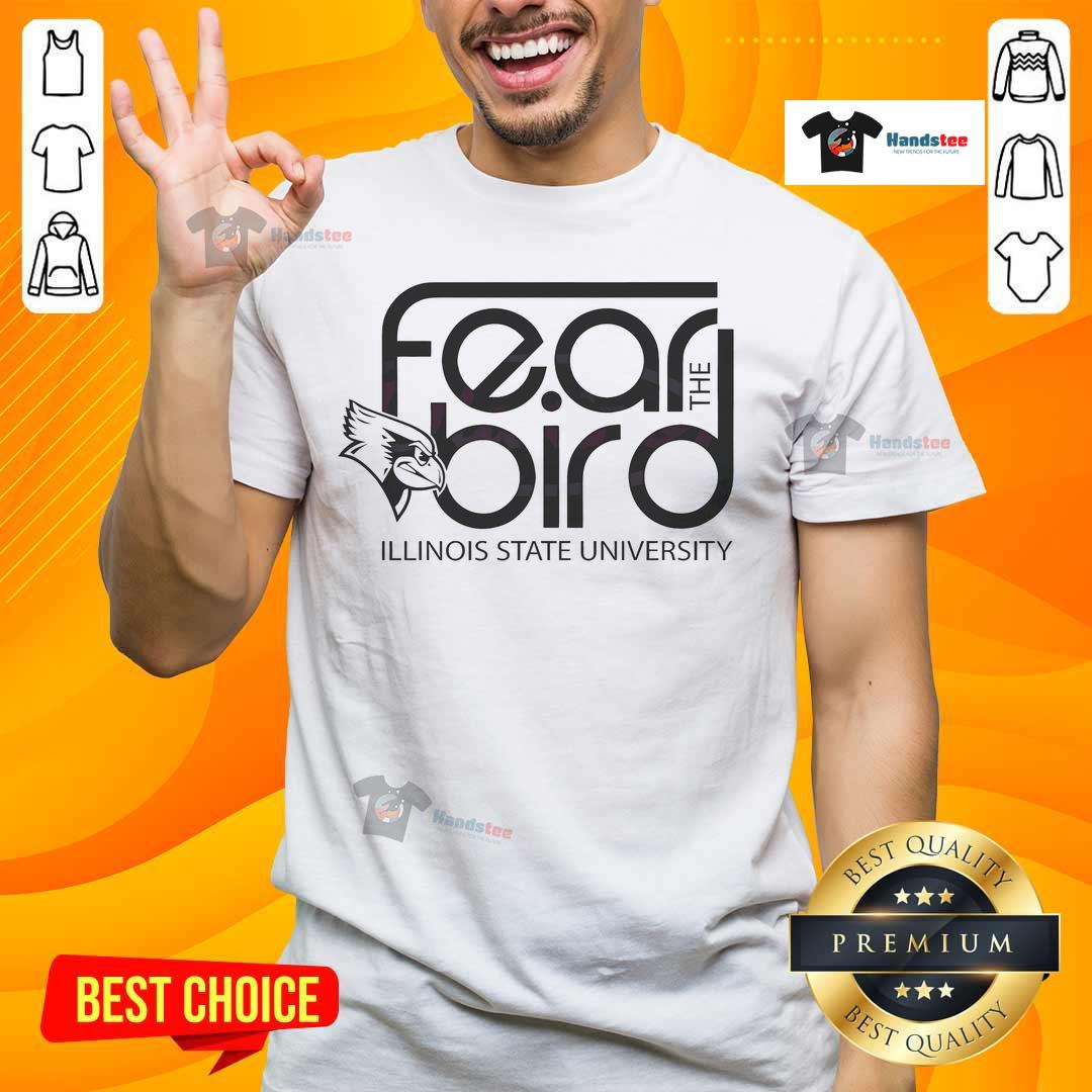 Nice Fear The Bird Illinois State University Isu Logo T Shirt Alt Text: Nice Fear The Bird Illinois State University ISU logo t-shirt featuring vibrant colors and a stylish design.