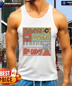 Nice Futures Gonna Be Okay Tank Top featuring a motivational quote in a stylish font against a vibrant background.