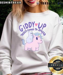 Cozy 'Nice Giddy Up There's Chaos to Spread' sweatshirt, perfect for casual wear and embracing a fun, carefree style.