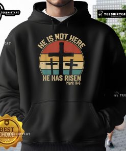 Alt Text: Retro vintage Easter hoodie featuring the phrase He has risen, He is not here celebrating Jesus. Perfect for Easter!
