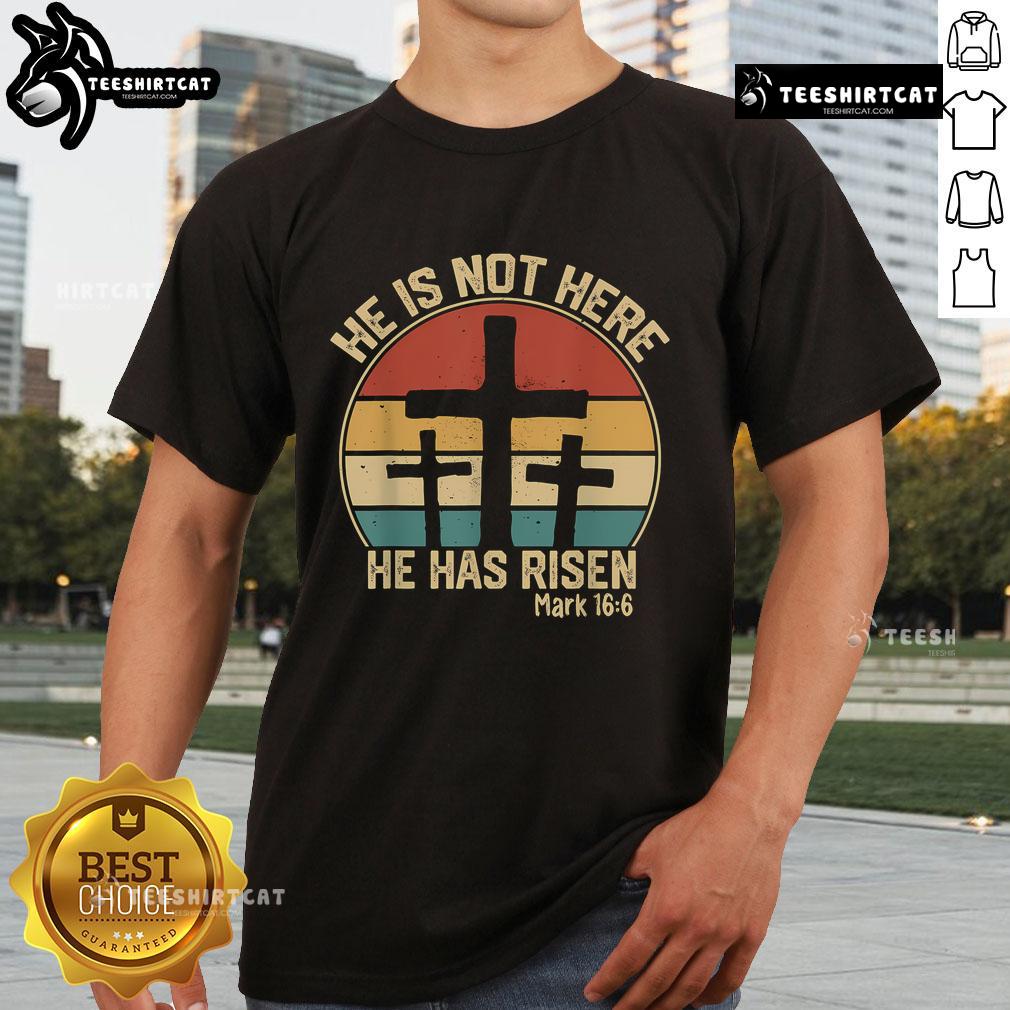 Nice He Has Risen He Is Not Here Jesus Retro Vintage Easter T Shirt Alt Text: Retro vintage Easter T-shirt featuring He Has Risen, He Is Not Here design with Jesus graphic. Perfect for Easter celebrations.