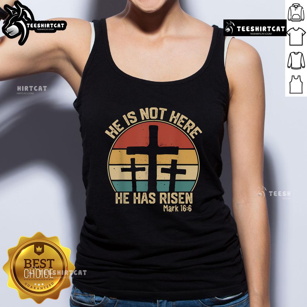 Nice He Has Risen He Is Not Here Jesus Retro Vintage Easter Tank Top Vintage Easter tank top featuring 'He Has Risen, He Is Not Here' text, perfect for celebrating the resurrection of Jesus.