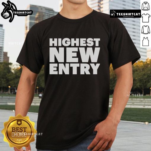 Nice Highest New Entry T-Shirt featuring a stylish design and vibrant colors, perfect for casual wear.