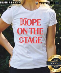 Women wearing the Nice Hope On The Stage Ladies Tee, showcasing vibrant design and comfortable fit for casual wear.