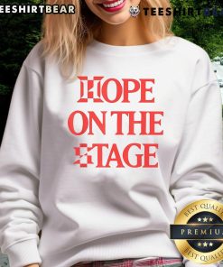 Model wearing a Nice Hope on the Stage sweatshirt, showcasing a stylish design perfect for casual wear.