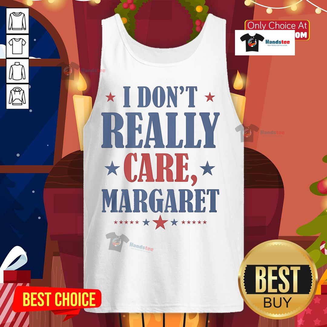 Nice I Don'T Really Care Margaret Star Tank Top Alt Text: Stylish Nice, I Don't Really Care Margaret Star tank top featuring bold graphic design, perfect for casual wear.