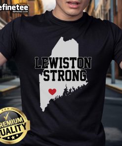 Nice Lewiston Strong Maine Strong T-Shirt featuring bold graphics promoting Lewiston pride and community spirit.