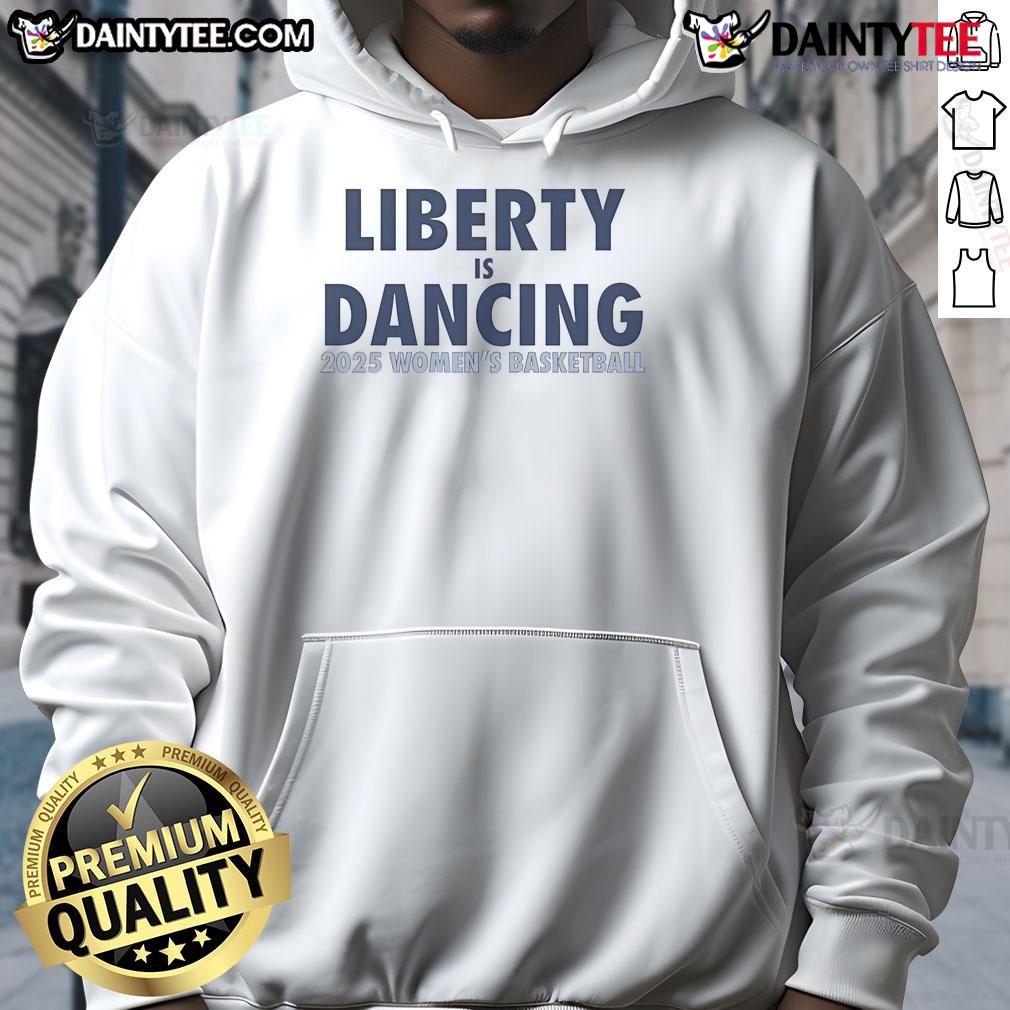 Nice Liberty Is Dancing 2025 Women'S Basketball Hoodie Nice Liberty is Dancing 2025 Women's Basketball Hoodie featuring a stylish design perfect for fans and athletes.