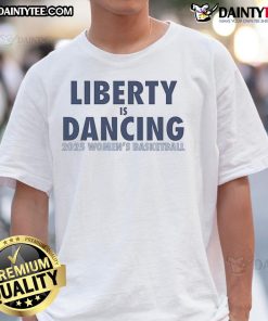 Alt Text: Nice Liberty Is Dancing 2025 Women's Basketball T-Shirt featuring vibrant design and team colors for fans.