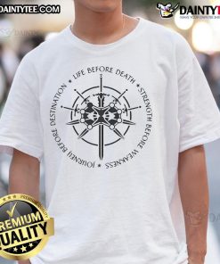 Nice Life Before Death Strength Before Weakness T-Shirt displaying motivational graphic design for inspiring wear.