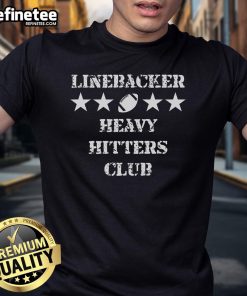 Nice Linebacker Heavy Hitters Club Football Player T-Shirt featuring bold graphics and sporty design for football enthusiasts.
