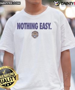 LSU Tigers Nothing Easy T-Shirt featuring bold graphics and vibrant colors, perfect for showing team spirit.