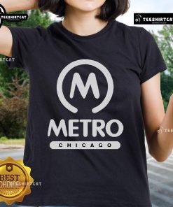 Nice Metro Chicago logo on a stylish ladies tee, perfect for fans of Chicago culture and fashion.