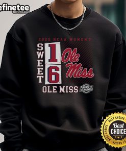 Nice Ole Miss Rebels 2025 NCAA Women's Basketball Tournament sweatshirt featuring a Sweet 16 No-Look Pass design.
