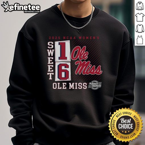 Nice Ole Miss Rebels 2025 NCAA Women's Basketball Tournament sweatshirt featuring a Sweet 16 No-Look Pass design.