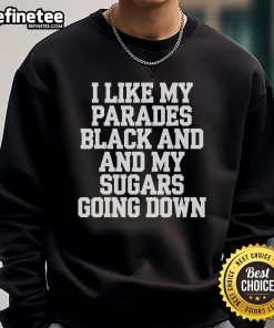 Nice Parades Black Sweatshirt featuring 'My Sugars Going Down' design, perfect for Mardi Gras celebrations.