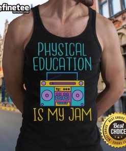 Alt Text: Nice Physical Education is My Jam PE Teacher tank top featuring a fun design for fitness enthusiasts.