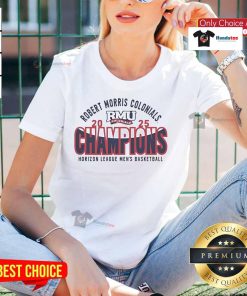 2025 Horizon League Tournament Champions tee featuring Nice Robert Morris Colonials Men's Basketball design.